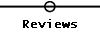 Reviews